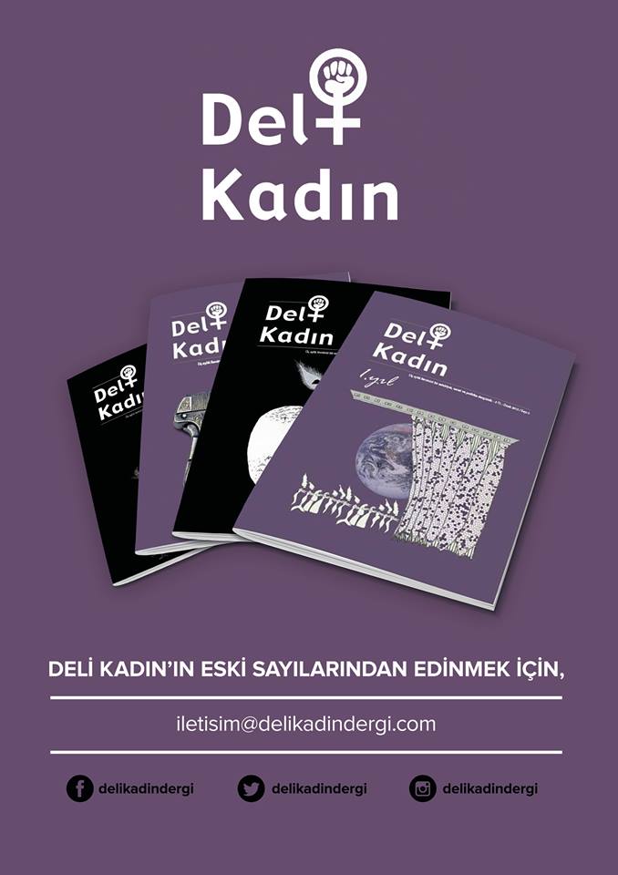Kaçırmış olanlar, eksik sayıları olanlar için de hâlâ ulaşılabilir olan bazı sayılar mevcut. İletişim için: iletisim@delikadindergi.com