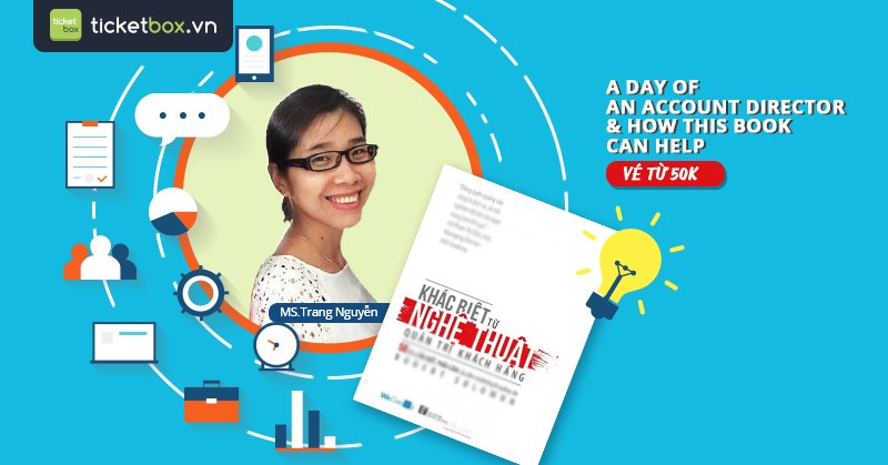 ticketboxvn's tweet photo. Thảo luận về nghề Account qua Buổi toạ đàm “Khác biệt từ Nghệ thuật quản trị Khách hàng” ➡ https://t.co/q1P2ieoDAn 
#Account #Agency https://t.co/nWW9HtiUpY