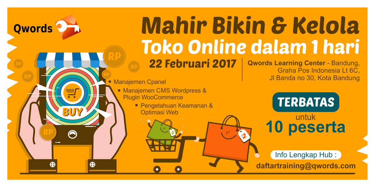 Ingin Mahir Bikin dan Kelola toko online dalam 1 hari?
Ikuti Workshop dari Qwords.
Tempat Terbatas!
Daftar disini : qwrd.so/mahirtokobdg