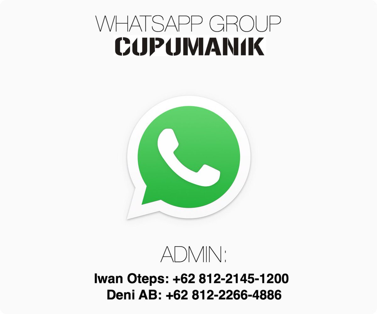 Group Whatsapp CUPUMANIK, yg mau gabung, daftarkan no hp-mu, hub admin Deni +62 81222664886 . Atau Iwan +62 81221451200.