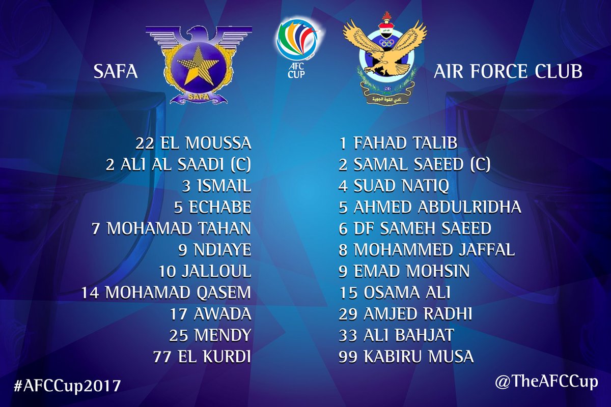 TheAFCGL's tweet photo. Starting lineups for Safa vs #AirForceClub! #AFCCup2017 #SFAvAIR https://t.co/AeFspaFxKk