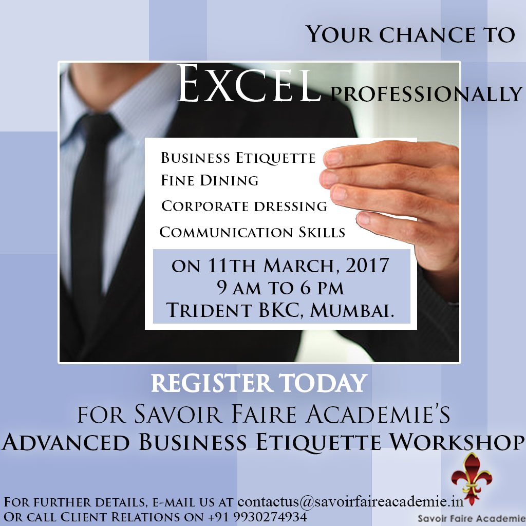 #Business #Etiquette #Workshop in #Mumbai on 11th March, 2017.
Register today! #CorporateGrooming #SavoirFaireAcademie #GroomWithSFA