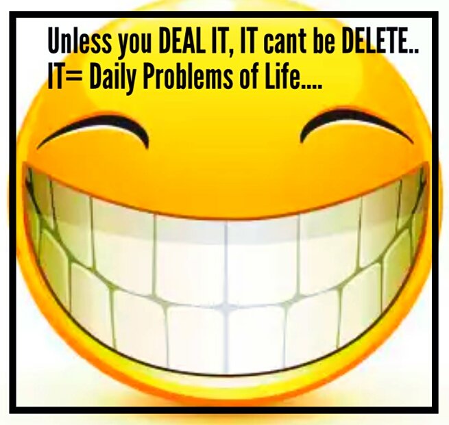 ParajuLion's tweet photo. Unless you DEAL IT, IT cant be DELETE..
IT= Daily Problems of Life https://t.co/AU5tzI1B1v