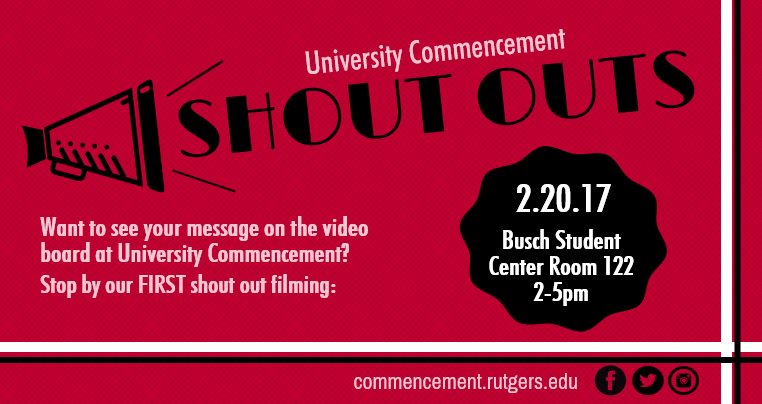RUCommencement's tweet image. SHOUT OUT FILMING TODAY! Stop by Busch Student Center Room 122 AB from 2-5pm to film your Commencement message. #RU2017