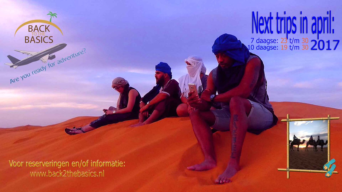 Back2theB's tweet photo. Reis in april as mee naar de Sahara #Marokko voor een Back2theBasics ervaring. Je hebt de keus uit een 7 of 10 daagse reis.  Check website! https://t.co/XvSsEvPEOy