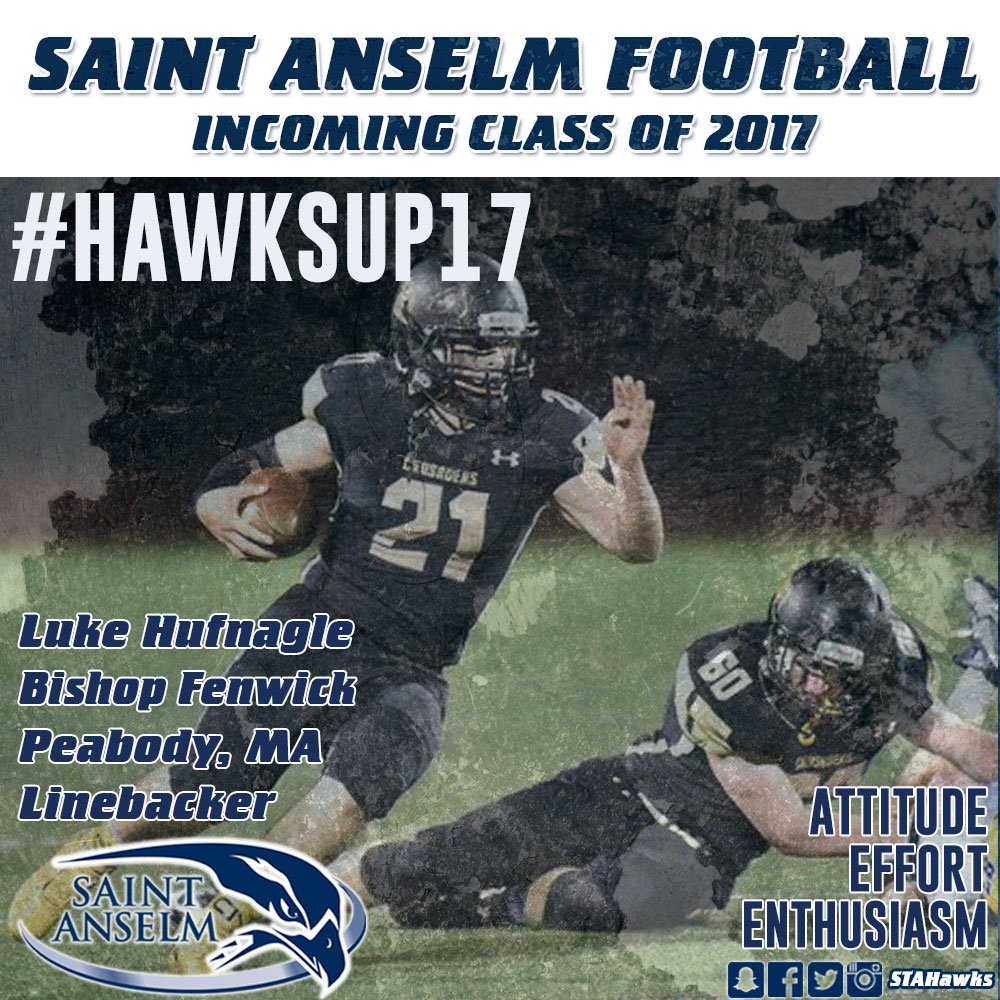 ππ¨π ππππ¦ πππ (@coachjoeadam) on Twitter photo A physical LB who runs and hits from MASS. Welcome Luke Hufnagle to the <a href="/STAHawksFB/">Saint Anselm Football π #BCM</a> FAMILY. #HawksUp17 A physical LB who runs and hits from MASS. Welcome Luke Hufnagle to the <a href="/STAHawksFB/">Saint Anselm Football π #BCM</a> FAMILY. #HawksUp17