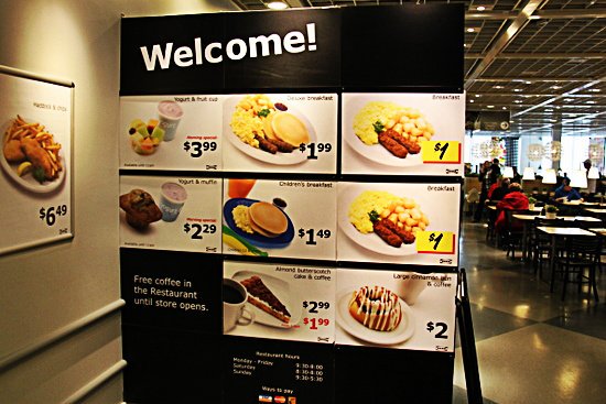 Googles: IKEA...near me
Order breakfast