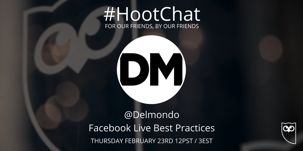 Want to learn about Facebook Live? Join #HootChat this week with <a href="/Delmondo/">Delmondo</a> to discuss best practices! Thursday at 12 PST / 3EST 🎥
