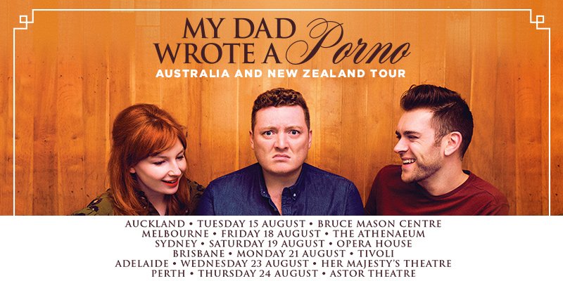 ComedyOzNz's tweet photo. ANNOUNCED: @dadwroteaporno coming to you LIVE this August. Pre-sale opens 12pm Feb 24. https://t.co/PZyrY0jFxJ #MyDadWroteAporno https://t.co/jsLqeQKODG