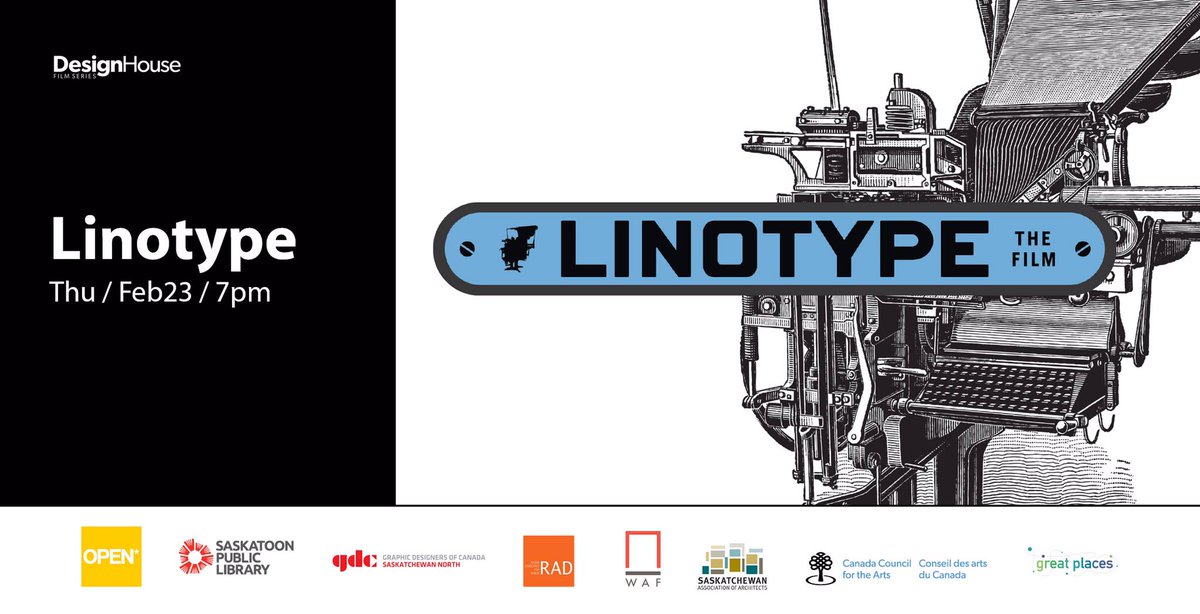 OPEN_SK's tweet photo. DesignHouse films presents Linotype: The Film w/ @stoonlibrary @gdcskn. Thurs Feb 23 @ Frances Morrison Library. As always, free Admission. https://t.co/qmLtxMZCqO