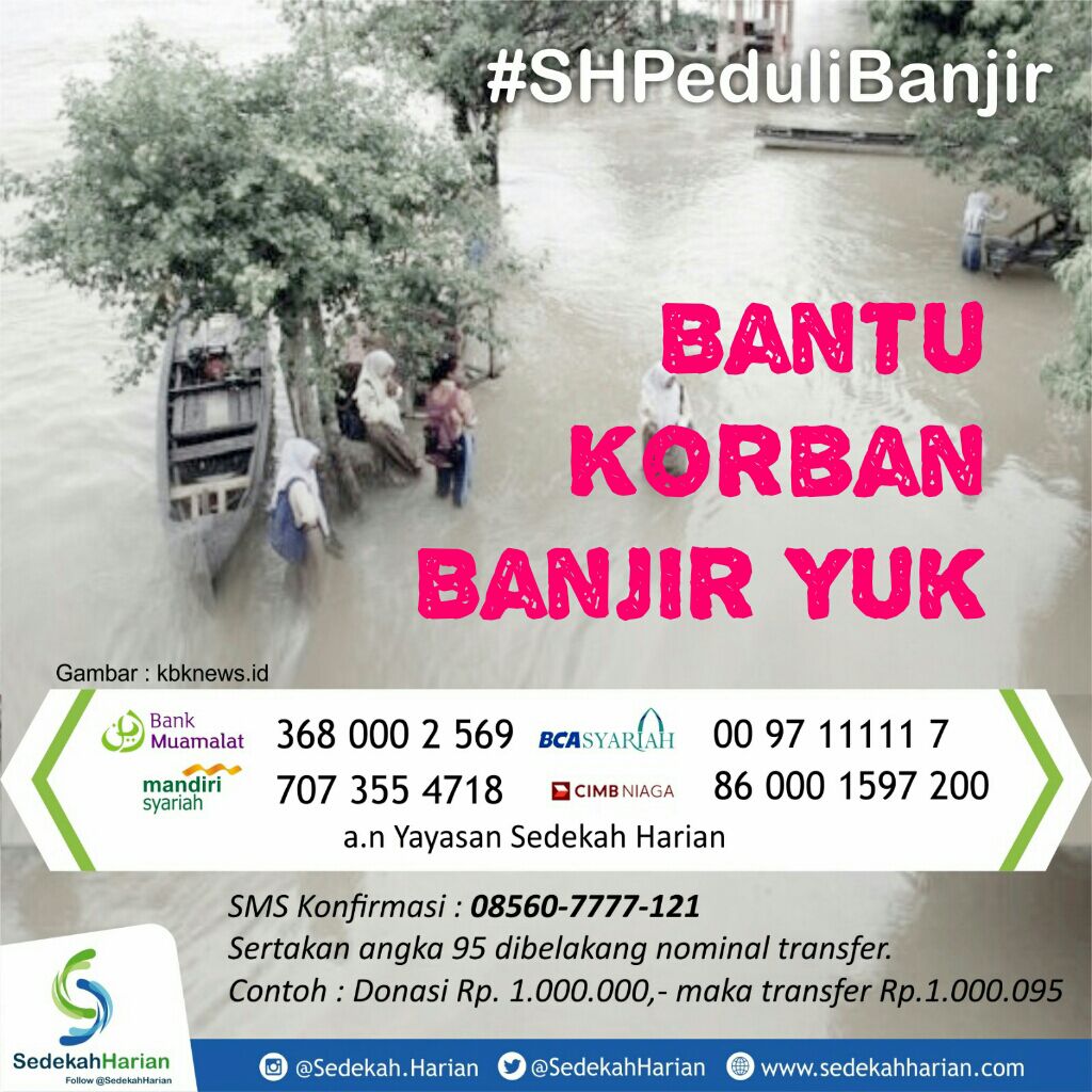 DoaHarian's tweet photo. Hadirkan #SedekahTerbaik bagi korban Banjir #SHPeduliBanjir #BanjirJakarta https://t.co/gEmH6AOb5o