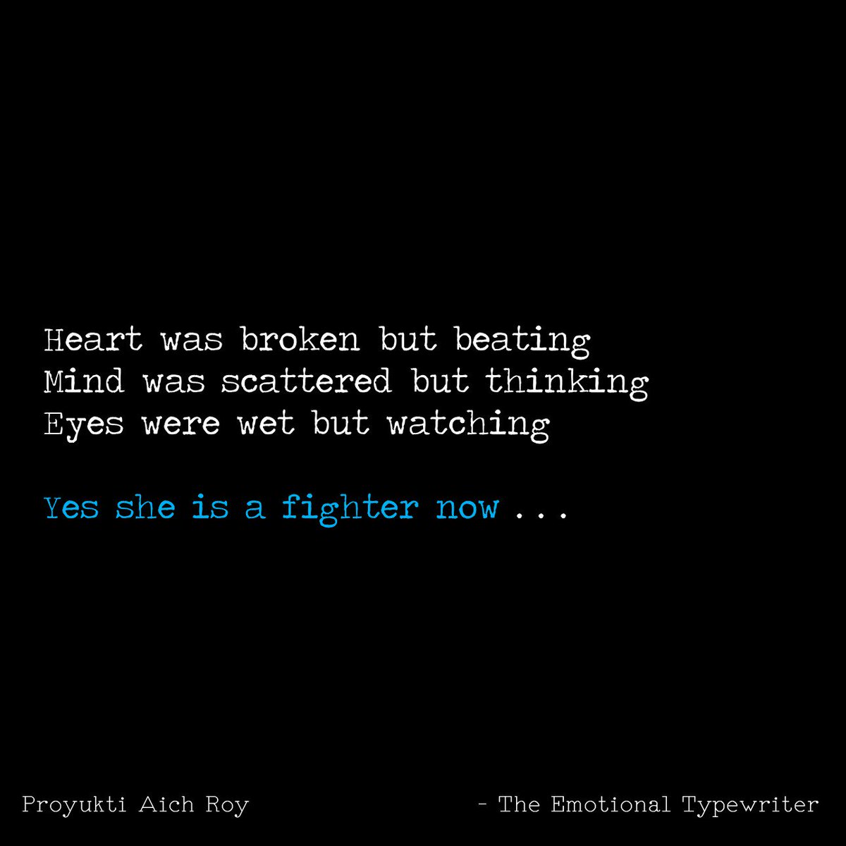 EmoTypewriter's tweet photo. She is fighter now..😑 #shortstories #microtale #ttt #tet #unspokenwords #truelove #tinytales #betrayal #loveisshit #lies #broken #fighter https://t.co/Diq5jbL15g
