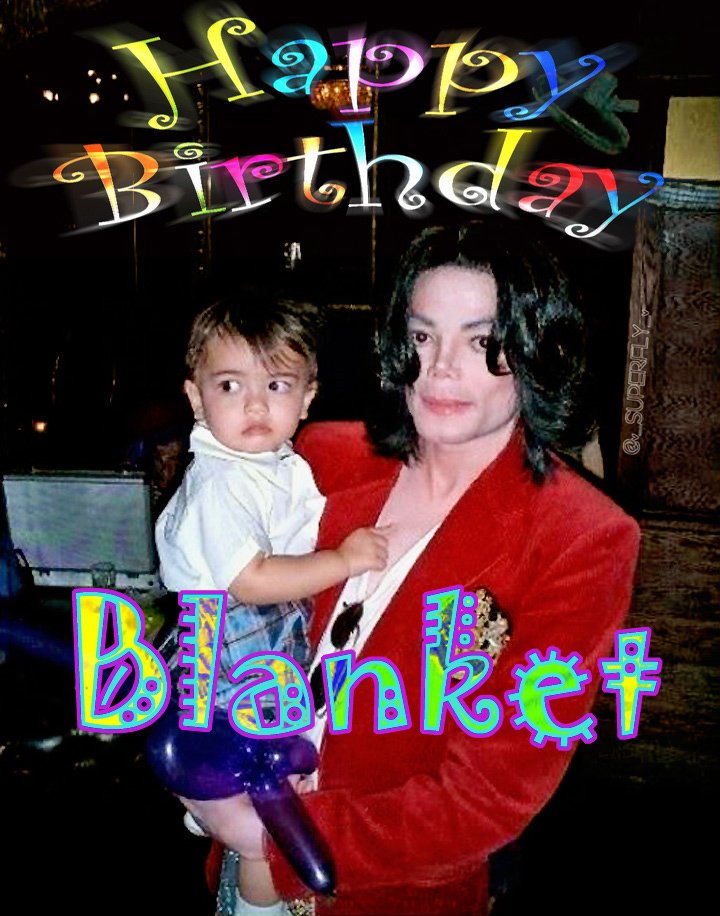 Feb 21 now HAPPY 15th BIRTHDAY to BIGI as Blanket as Prince Michael Jackson II   Love Always 