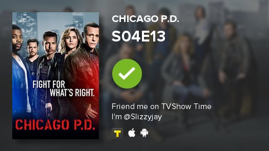 I've just watched episode S04E13 of Chicago P.D.! tvshowtime.onelink.me/3966595826?af_… #chicagopd #tvshowtime