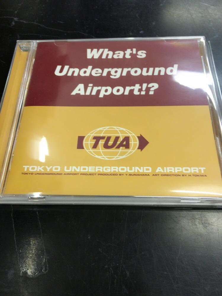 砂原良徳 / TOKYO UNDERGROUND AIRPORT 砂原良徳 WHAT'S UNDERGROUND