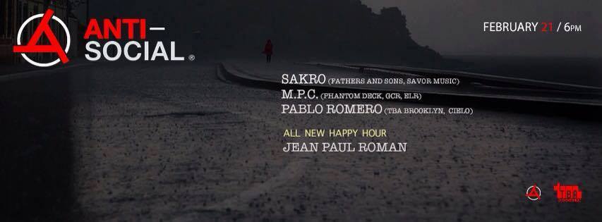 TBABrooklyn's tweet photo. TONIGHT! Doors @ 6PM: #AntiSocial: #PabloRomero monthly w/ #MarioPolanco + #SAKRO //Happy Hour w/ @JeanPaulRoman 6 - 9PM // NO COVER https://t.co/8yrhZZHioL