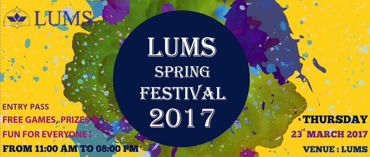LumsAlumni's tweet photo. #BeingLuminite #LUMS Come join us at the LUMS Spring Festival 2017 on the 23rd March 2017 at LUMS from 11am to 8pm! https://t.co/ViIzr5UMLt