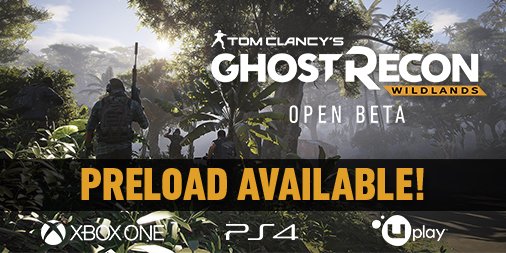 Ghost Recon The Ghost Recon Wildlands Open Beta Is Now Available For Preload On Playstation 4 Xbox One Uplay And Steam Ghost Recon The Ghost Recon Wildlands Open Beta Is Now Available For Preload On Playstation 4 Xbox One Uplay And Steam