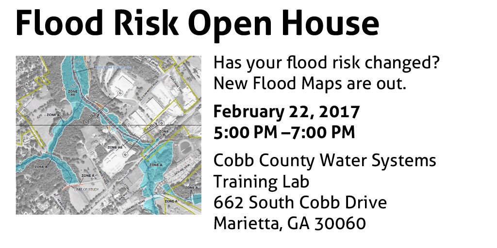 Flood risks are changing. See new FEMA Flood Maps on Wed 02/22 at 5 - 7 PM at Open House: Cobb County Water System. cobbcounty.org/stormwater