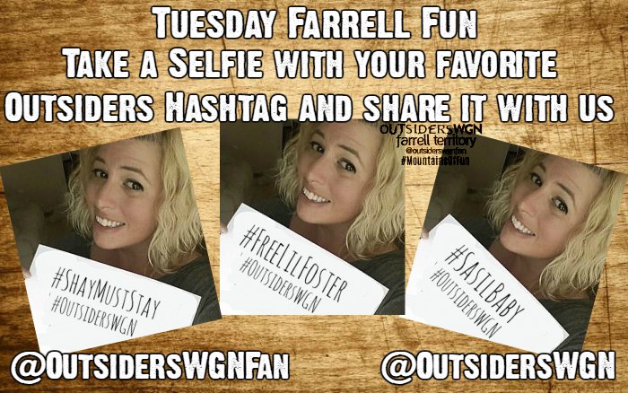 BetaTerritory's tweet photo. #FarrellFun Choose your favorite hashtag (pictured here or a different one), take a selfie, share it with us #OutsidersWGN @OutsidersWGN https://t.co/KMdsy4c5A0