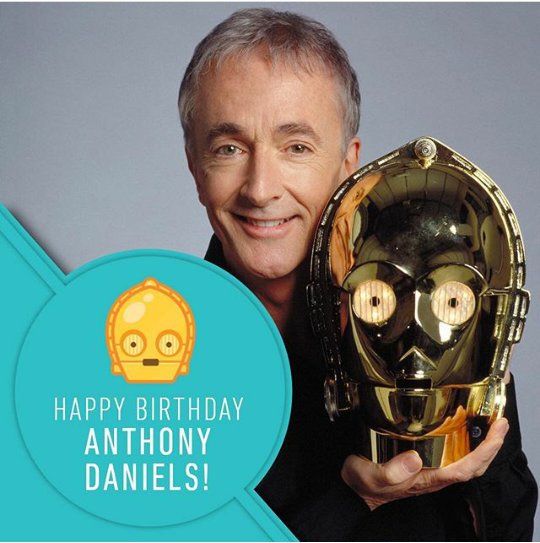Happy Birthday Anthony Daniels   