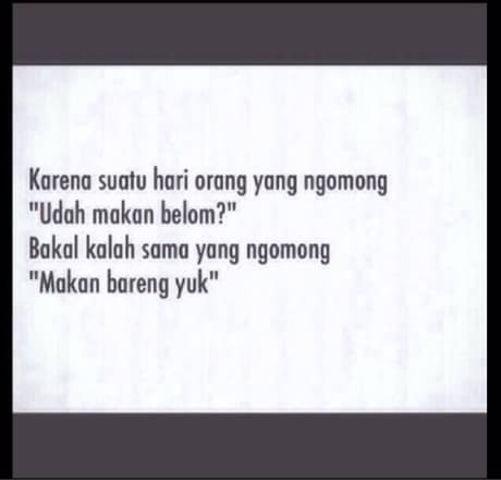 tapi tetep menang dengan yang bilang, "makan bareng yuk, aku bayarin"
