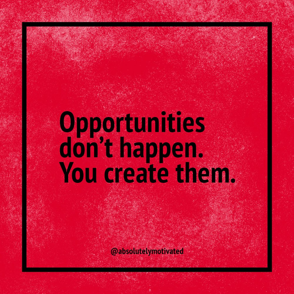 AlwaysMotivate_'s tweet photo. Opportunities don't happen. #motivationalquotes https://t.co/gxhaFdOcCY