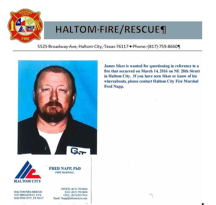 Have You Seen This Person?....James Sikes is wanted for questioning for a fire 3/14/16 on NE 28th St in Haltom City.  Please call 8177598664