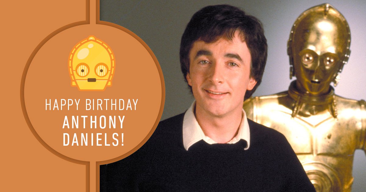 Happy Birthday, Anthony Daniels (C-3PO)! 