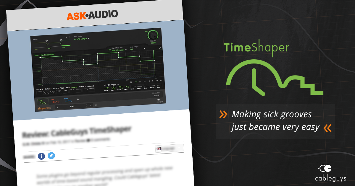 CableguysTweets's tweet photo. "Making sick grooves just became very easy" – @AskAudioMag review #TimeShaper, our multiband time/pitch warper! https://t.co/NJEsEzmf5h https://t.co/KgjcxkqXaq