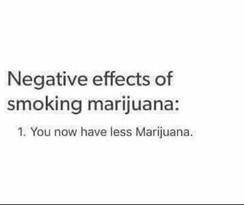 There's down sides to everything! <a href="/gotnorestraints/">GOTNORESTRAINTS</a> <a href="/Mikethestoner_1/">Mike</a> @Kooky_420 <a href="/MooShuShu/">Christian</a> <a href="/SmokesWeed1971/">Šmökę42Ø</a> <a href="/michaelishigh/">high mike</a> <a href="/Hippie_of_Love/">Becca☮️💟✝️ 🇺🇲</a>