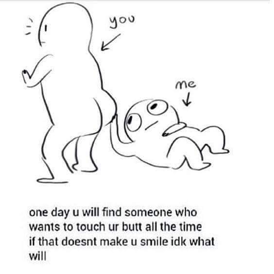 I always touch the booty!