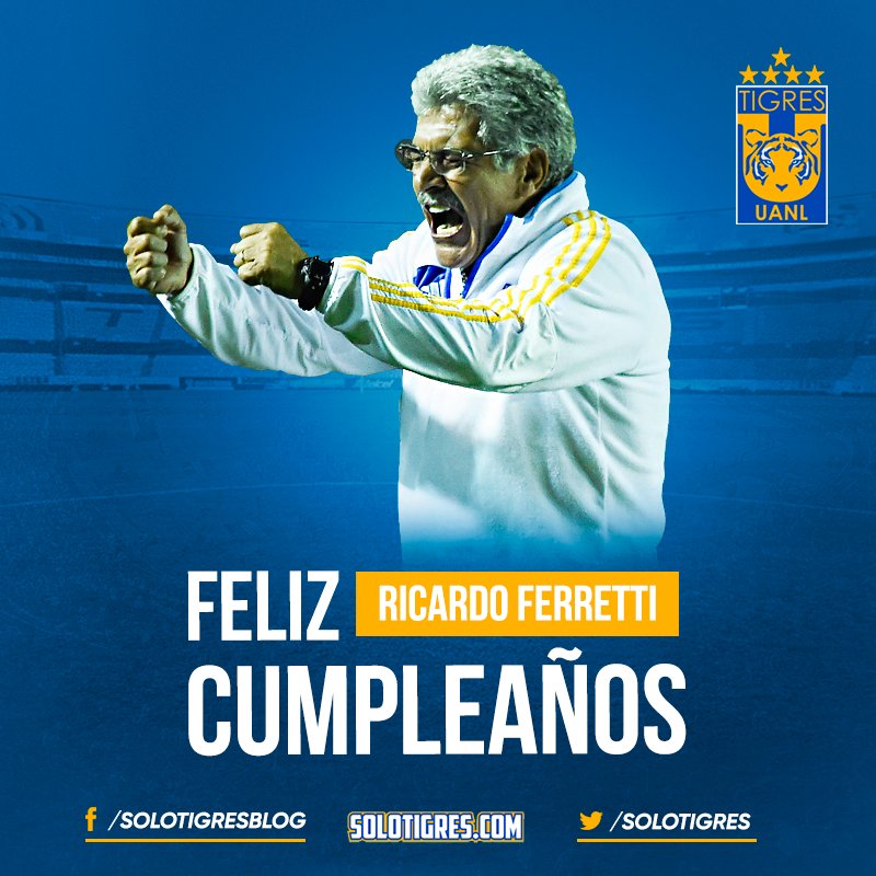 solotigres's tweet photo. ¡Todos! 🔁 para felicitar en su cumpleaños a nuestro DT, Ricardo “Tuca” Ferretti 🎉🎂🎉 https://t.co/JFVOohHpg1
