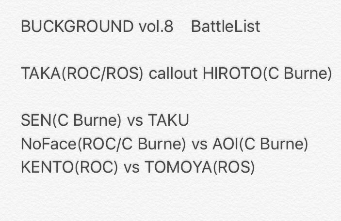 hagipotarju's tweet photo. BUCKGROUND vol.8の現時点での事前決定バトル&calloutリストです!
当日も受け付けてますが事前にわかる場合は連絡お願いします!
#BUCKGROUND #RushOffCrew https://t.co/2ohrE22r75