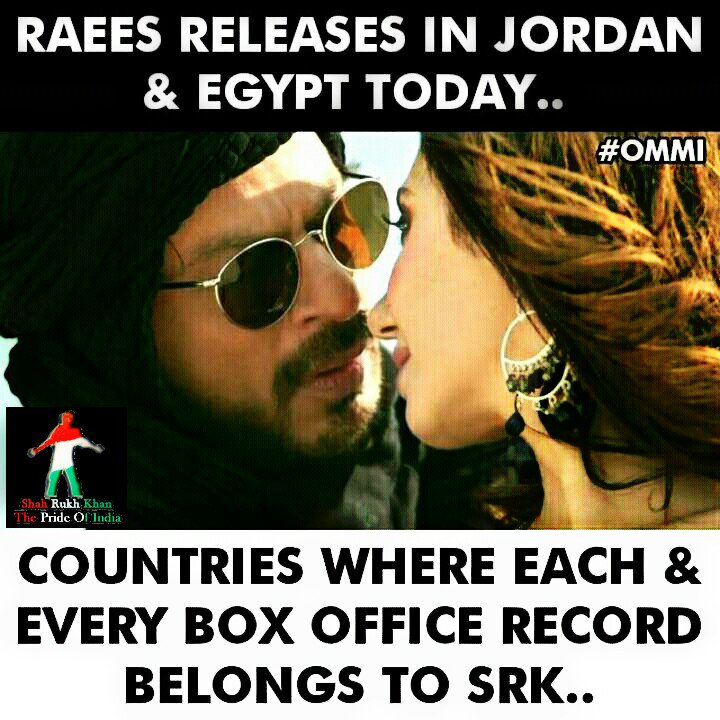 SRKsPrideOfIND's tweet photo. #RAEES Release In #Jordan &amp; #Egypt Today. 'Countries Where Each &amp; Every Box Office Records Belongs To @iamsrk .
Must #RT it . Follow Us 👍 https://t.co/NskzhtJ5KZ