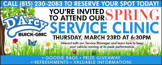 Don't forget to sign-up for our upcoming service clinic at D'Arcy Buick GMC. Seats are limited!