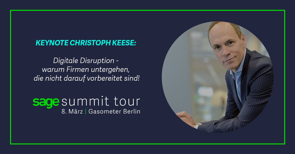 SageGermany's tweet photo. #digitaldisruption: Für Springer-Mann @ChristophKeese unumgänglich. Anmelden &amp; mehr erfahren auf der #SageSummitTour https://t.co/LeJHw5pxGs https://t.co/Ls596MAvCj
