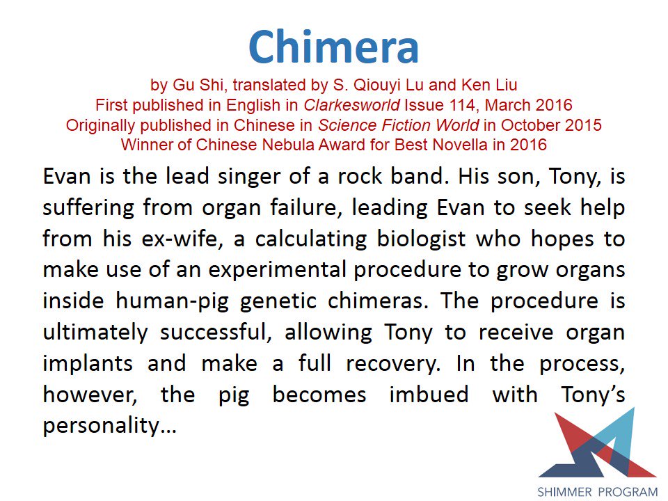 ShimmerProgram's tweet photo. #HighlightOfToday #HugoNomination “Chimera”, by Gu Shi. Winner of Chinese Nebula and eligible for Hugo nomination
https://t.co/8gBXXsd7vu https://t.co/q5RJaVON2h