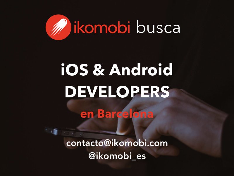ikomobi_es's tweet photo. ¿Eres un iOS o Android Developer con al menos 2 años de experiencia?, contáctanos por PM. https://t.co/8keTtcKYl2