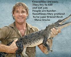 HAPPY BIRTHDAY 

Steve Irwin 2/22/1962 - 9/4/2006 
