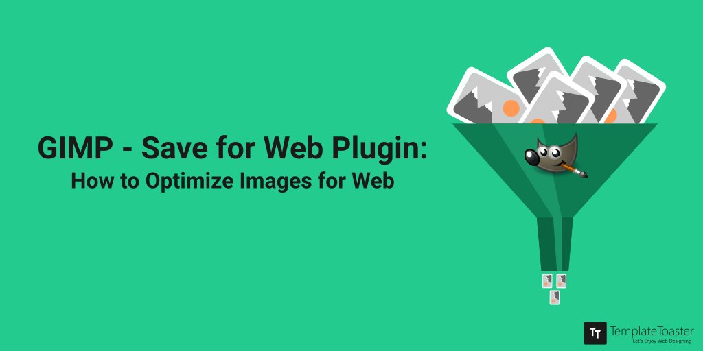 templatetoaster's tweet image. GIMP – Save for Web Plugin: How to Optimize Images for Web
goo.gl/7pjCpi
#gimp #saveforweb #plugin