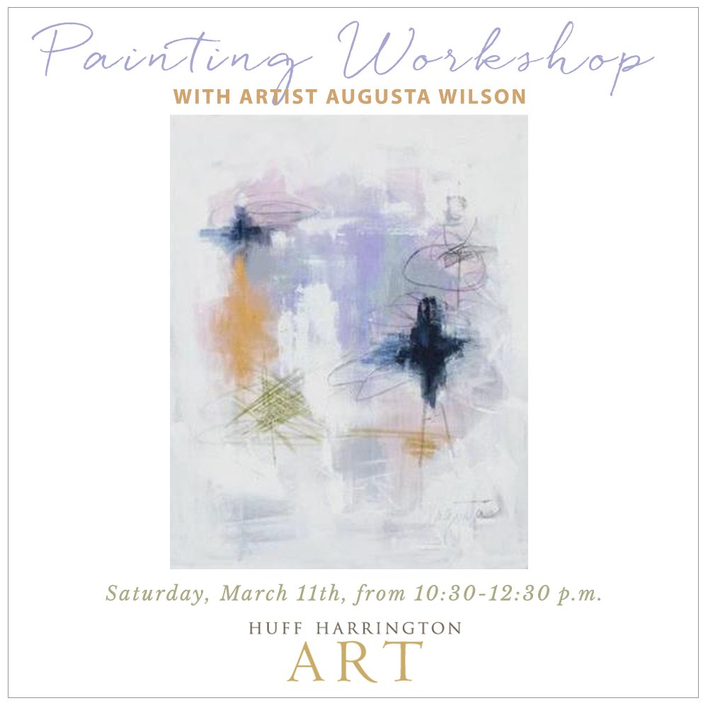 PAINTING WORKSHOP: don't miss a creative Saturday here at the gallery with artist August Wilson! Perfect for all painting levels.
