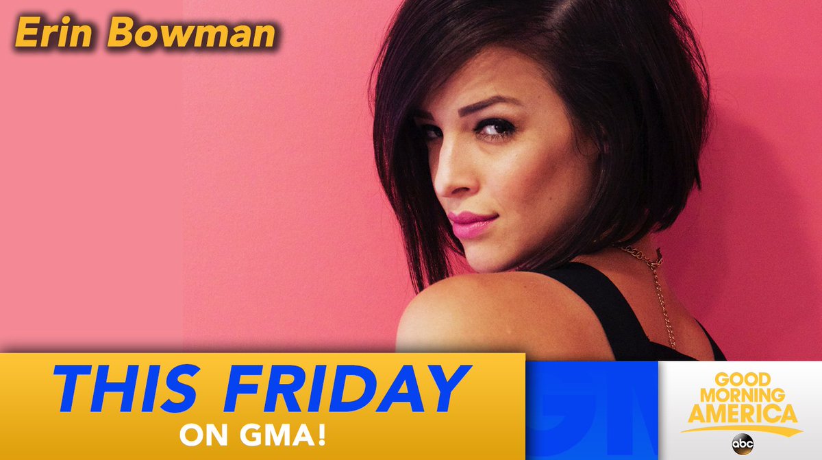 GMA's tweet photo. FRIDAY: @ErinBowmanMusic performs for us LIVE in Times Square! We're so excited to have her! https://t.co/IEUESTSmxN