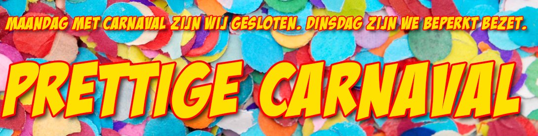 Nog even en het is weer carnaval! Maandag zijn wij daarom gesloten en dinsdag beperkt bezet. #alaaf