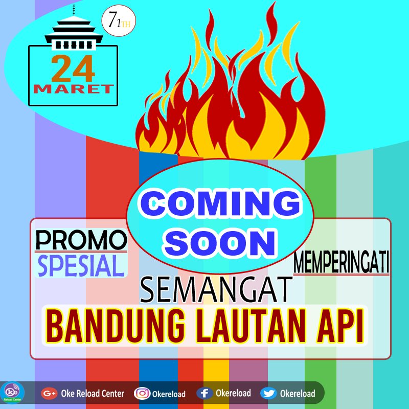 COMING SOON !! PROMO SPESIAL MARET | BANDUNG LAUTAN API ke 71th | 
#OkeLovers #OkeReload #OKEPULSA #bandung #bdg okereloadcenter.com