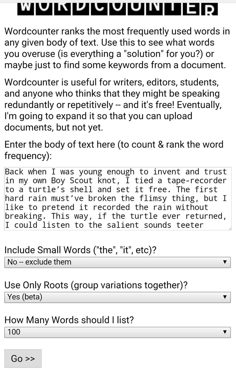 Talal1's tweet image. موقع wordcounter.com
تنسخ فيه القطعه أو البرقراف اللي عندك ويعلمك أي الكلمات تكررت ، وعدد مرات تكرارها

ينفعك لتقييم كتابتك