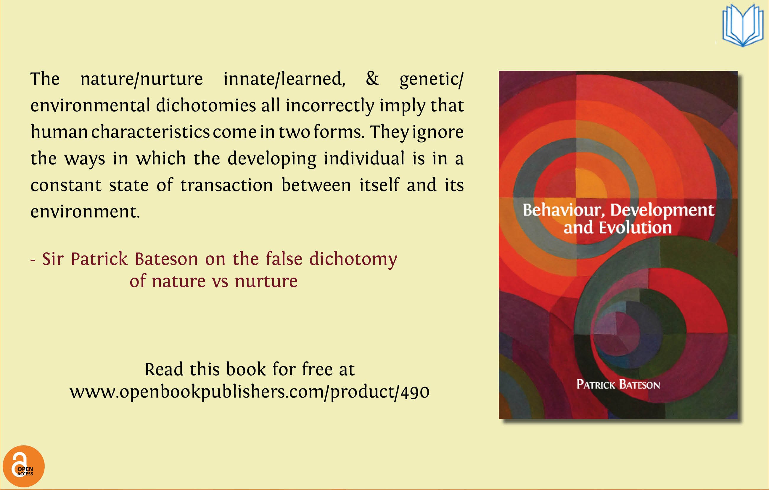 Open Book Publishers on Twitter: Patrick Bateson on the false dichotomy of Nature Vs Nurture Read Behaviour, Development and Evolution for free https://t.co/PuzvaJN3A8 https://t.co/31A8YrqrmI" / Twitter