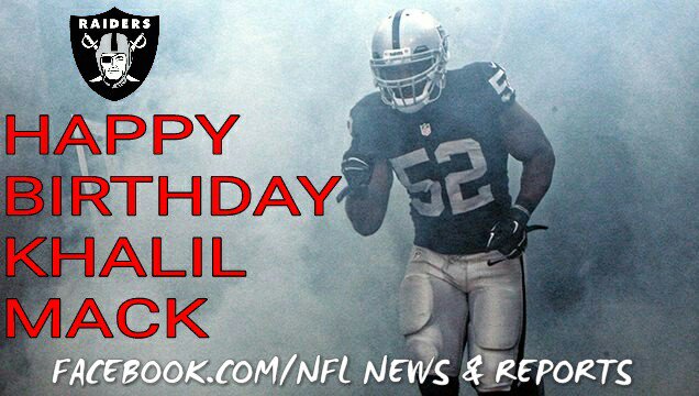 To wish the 2016 defensive player of the year Khalil Mack a happy birthday! 