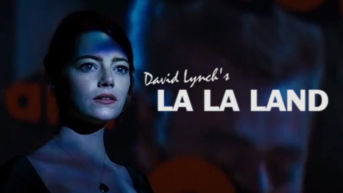 la la land thriller recut by david lynch