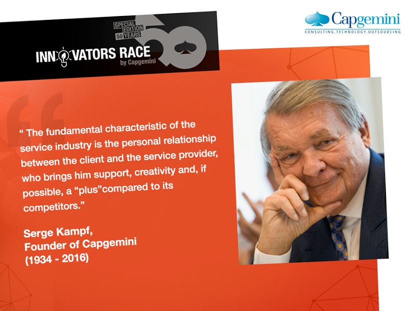Serge Kampf transformed Capgemini from a startup to a global leader.#InnovatorsRace50 offers a chance to follow suit ow.ly/35wP308vphV